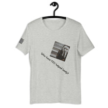 Load image into Gallery viewer, Who Have You Helped Today?