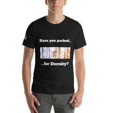 Load image into Gallery viewer, Have You Packed?