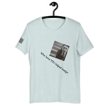 Load image into Gallery viewer, Who Have You Helped Today?